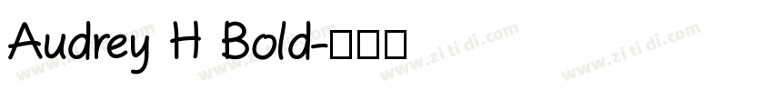 Audrey H Bold字体转换